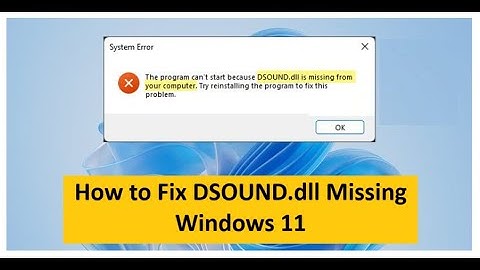 How to Fix DSOUND.dll Missing Windows 11