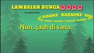 Lambaian Bunga_@Lodi tambunan  KARAOKE