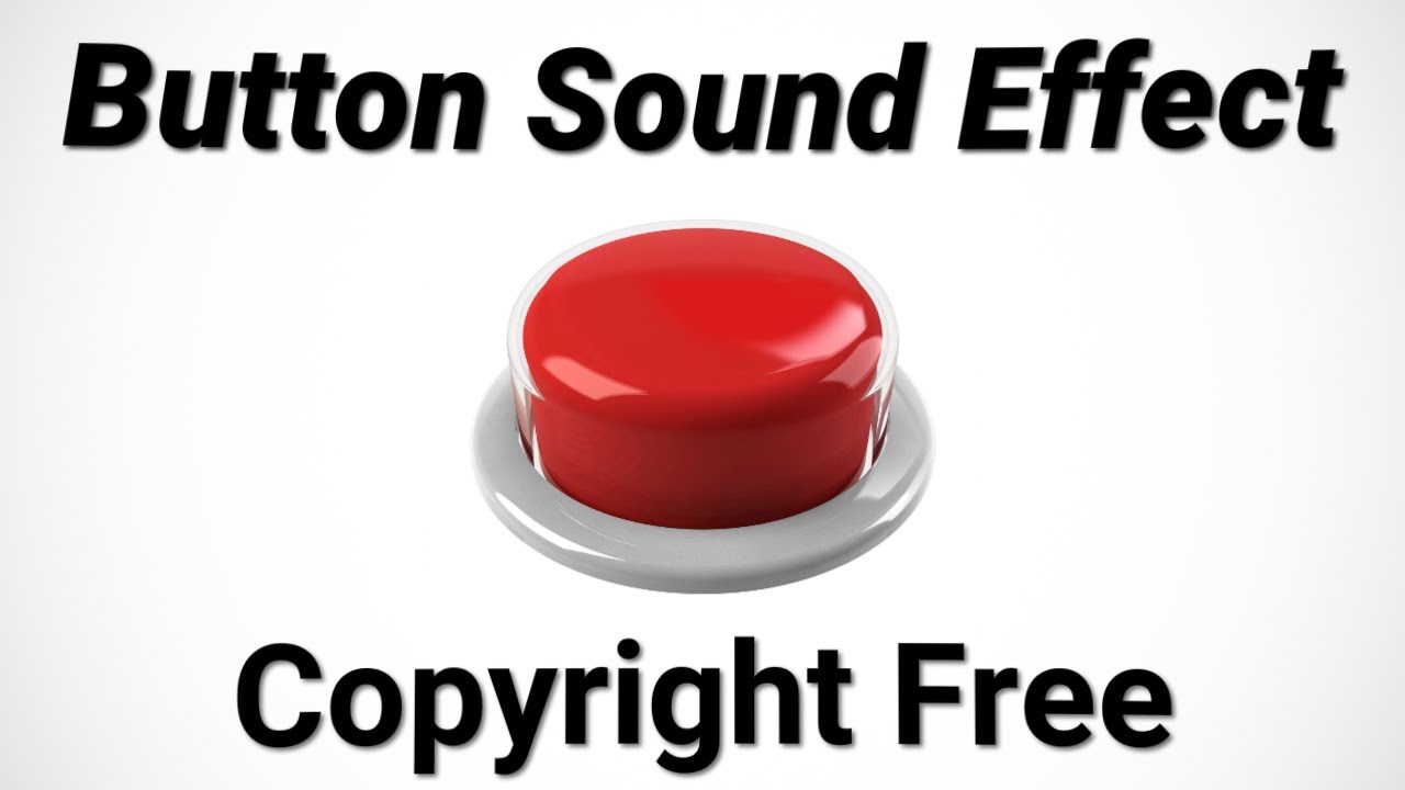 Button Sound Effects Copyright Free Youtube