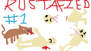 Adventures on Rustafied: Day 1