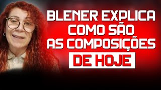 Blener explica como são as músicas de hoje. | Fátima Leão