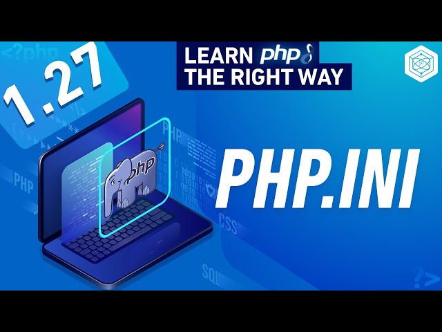 how to work with phps configuration file php ini full php 8
