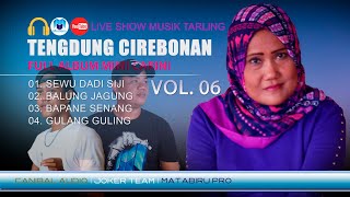 Tarling Tengdung Cirebonan - Mimi Carini Vol. 06 (Full Nonstop)