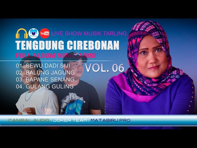 Tarling Tengdung Cirebonan - Mimi Carini Vol. 06 (Full Nonstop) class=