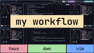 my ultimate workflow (dwm, tmux, vim) | programmingfire