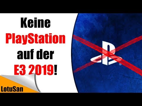 Video: Sony Sagt, Dass Es Nicht An Der E3 Teilnehmen Wird