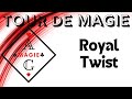 Royal twist de didier freechet version de duduv54 magicien closeup magie cardtricks magic