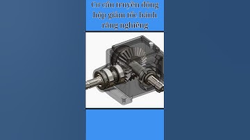 Cơ cấu truyền động hộp giảm tốc bánh răng nghiêng | thiết kế cơ khí | #automobile #short