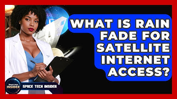 What Is Rain Fade For Satellite Internet Access? - Space Tech Insider
