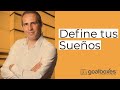 DEFINE TUS SUEÑOS | desarrollo profesional