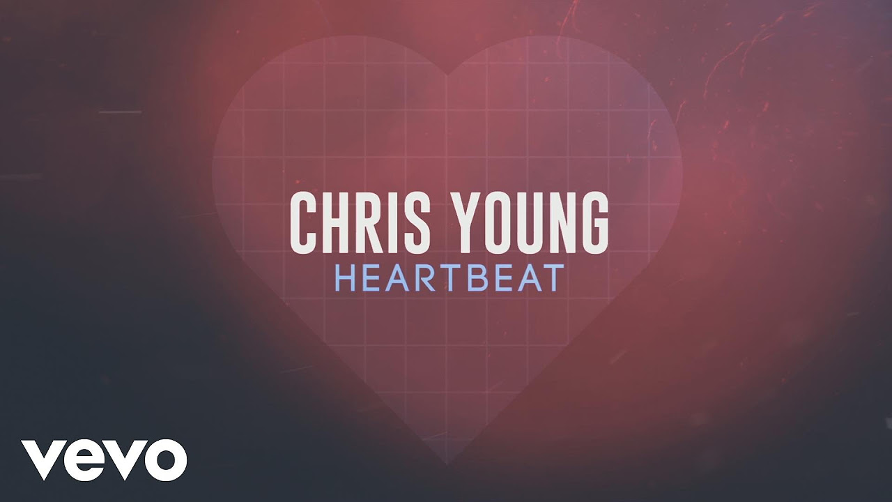 Chris Young   Heartbeat Official Lyric Video