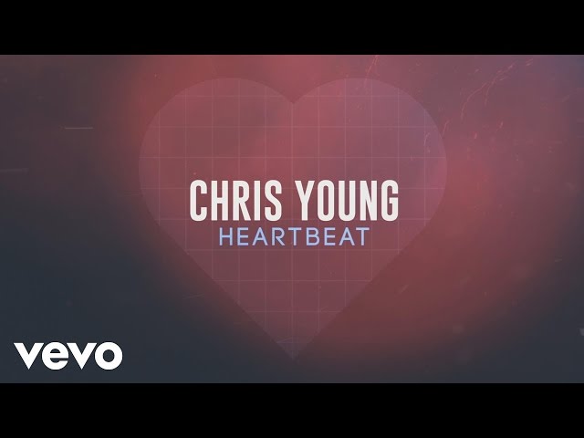 Chris Young - Heartbeat