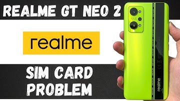 Realme GT Neo 2 Sim Problem