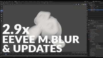 BLENDER 2.9x - EEVEE MOTION BLUR & UPDATES!