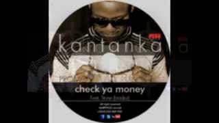 Kantanka ft stone check ya money