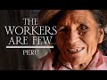 The workers are few 2018  peru  heartcry films