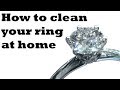 How to Clean your Diamond Ring at Home