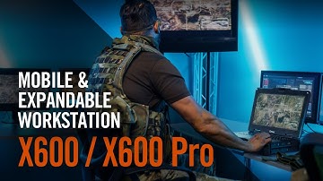 Fully Rugged Mobile & Expandable Workstation - X600/X600 Pro | Getac