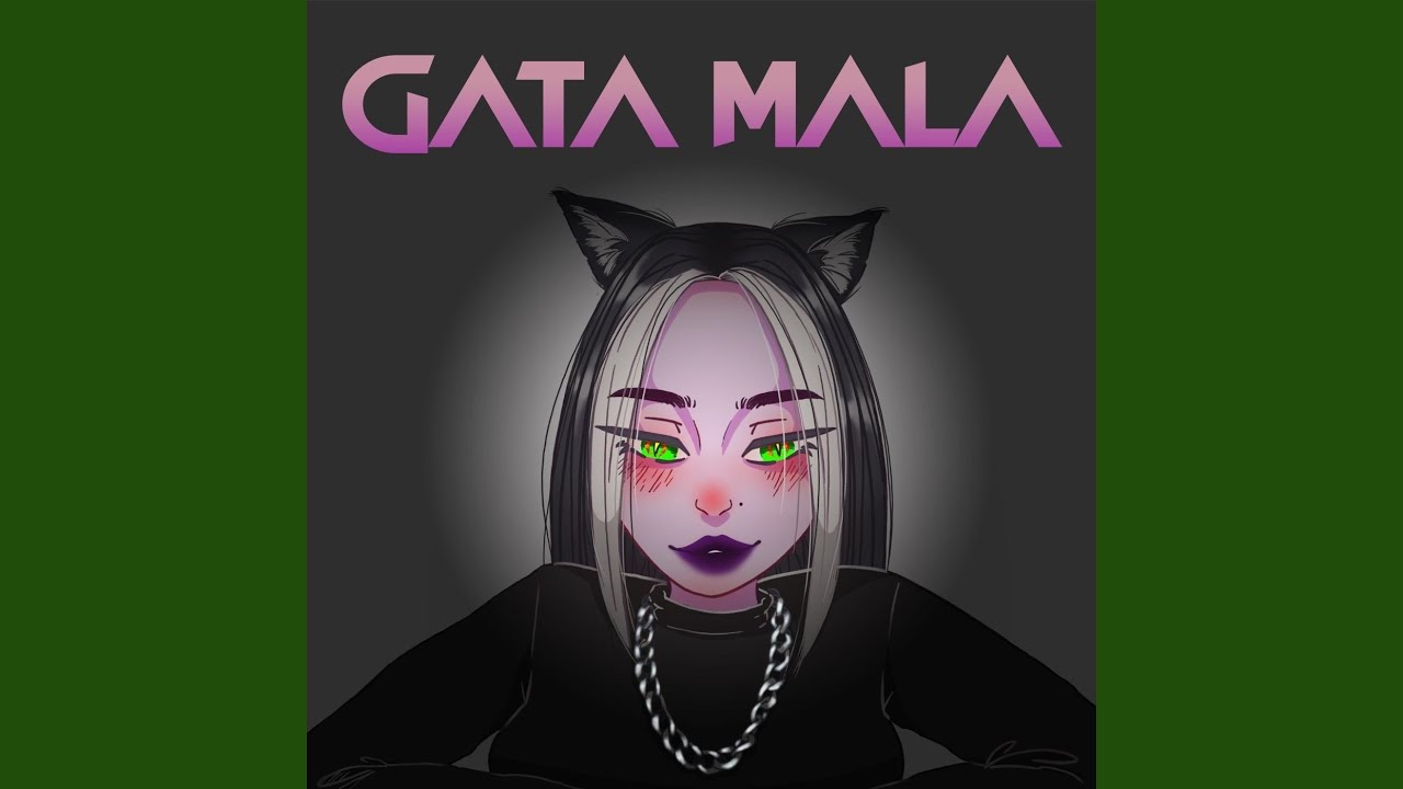 Gata Mala