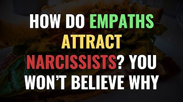 How Do Empaths Attract Narcissists? You Won’t Believe Why | NPD | Narcissism | BehindTheScience