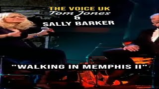 Tom Jones & Sally Barker:-  "Walking In Memphis II."  | The 2nd verse | Soulful  Duo's Rendition.