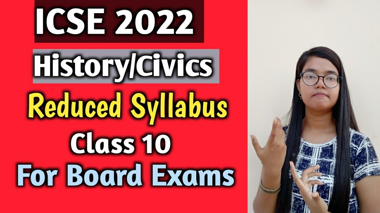 Icse 2022 History Civics Reduced Syllabus Class 10 Youtube Icse 2022 History Civics Reduced Syllabus Class 10 Youtube