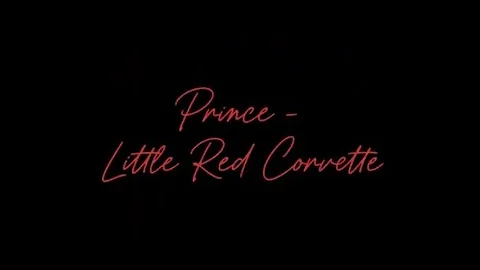 Prince - Little Red Corvette Lyrics.