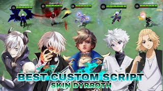 TOP 10 BEST CUSTOM SCRIPT SKIN DYRROTH FULL EFFECT | NO PASSWORD