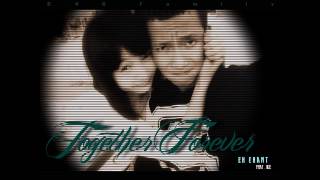 Together Forever. Eh Chant feat B.E [R4K family]