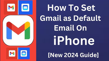 How To Set Gmail as Your Default Email Apps On iPhone [2024 Guide]