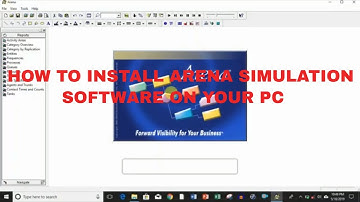 HOW TO INSTALL ARENA SIMULATION SOFTWARE ON YOUR PC