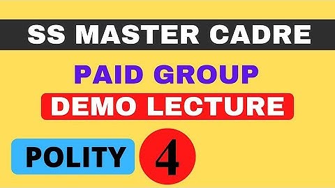 Lec-4: Polity Demo SS-Master Cadre-2022