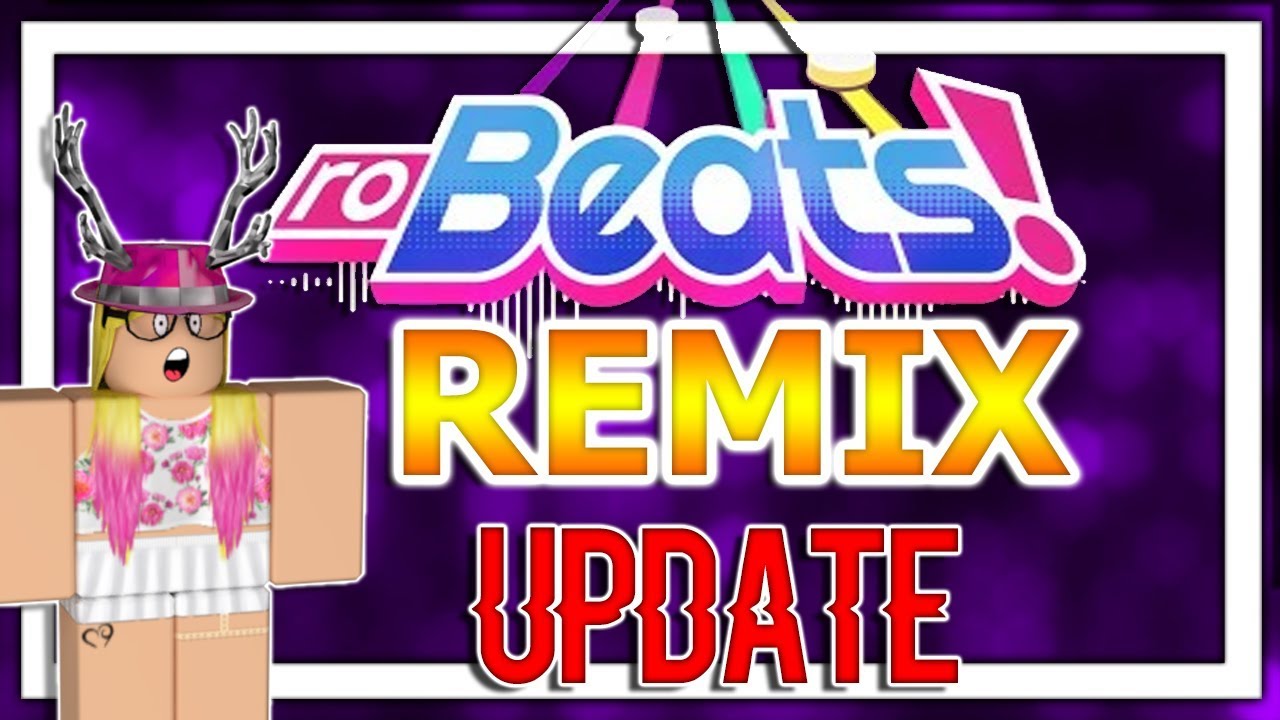 Robeats Remix Update What Is It What Got Changed Roblox