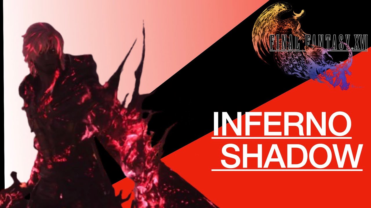 FINAL FANTASY XVI : Inferno Shadow [Unlock The Limit Break]