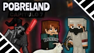 “POBRELAND CAPÍTULO 7 -La cueva MÁS ABURRIDA... ¡y la cabra MÁS LOCA! 🐐💀”