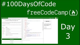 Day 3 - #100DaysOfCode I'm learning to code at FreeCodeCamp.org.