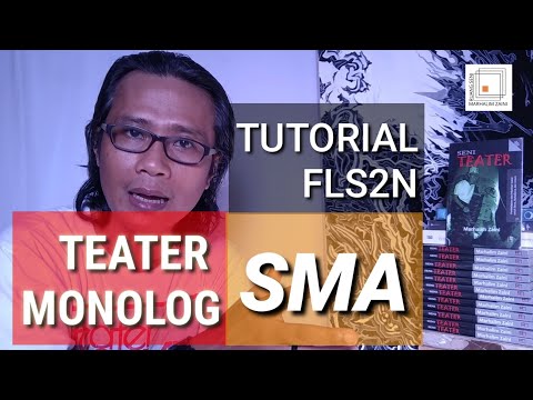 TEATER MONOLOG SMA | TUTORIAL FLS2N