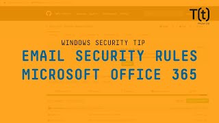 how to set up email security rules in microsoft office  365