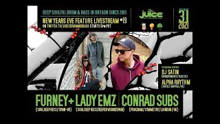 ⁣12/31/21 JUICE livestream: Furney/Lady Emz (Spain/UK), Conrad Subs (UK), Alpha Rhythm, DJ Satin (US)