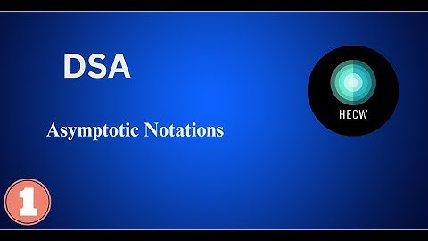 Asymptotic Notations | DSA | Lecture 1