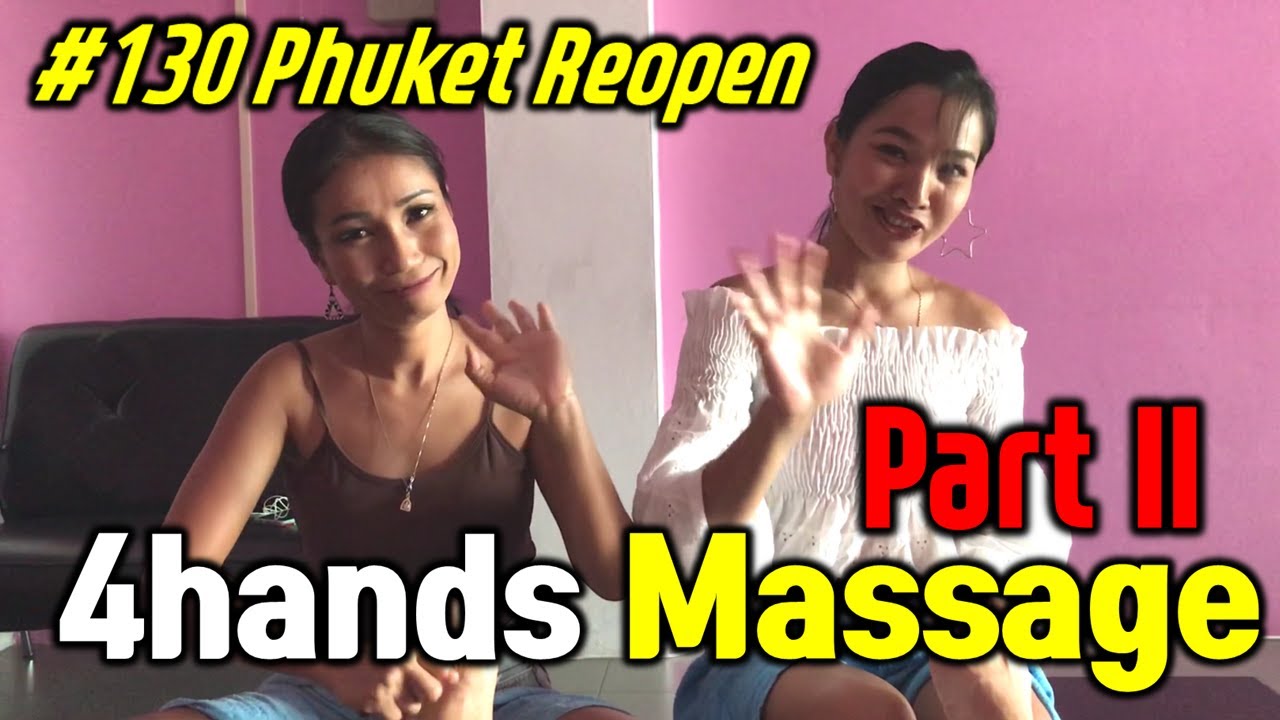 Phuket Thailand Massage Beauty 4 Hands Massage Part 2 At Patong Beach