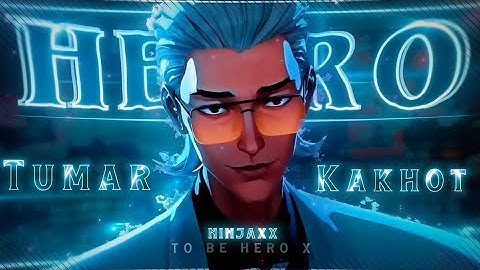To be a hero "hero x" 🔥 - Tumar Kakhot [Edit/AMV] - Alight motion📱
