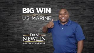 Big Win for U.S. Marine by Attorney Dan Newlin