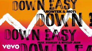 Showtek, Moti - Down Easy (Zonderling Remix) Ft. Starley, Wyclef Jean