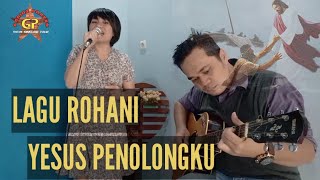 Lagu Rohani-Yesus Penolongku-Bless Trio-Cover