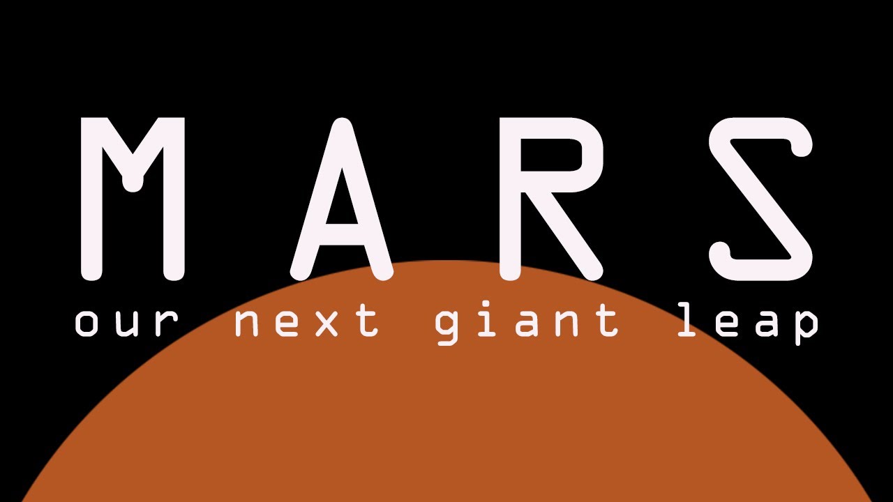 Mars: Our Next Giant Leap (2018) - YouTube