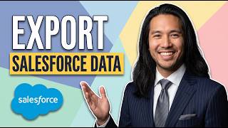 How To Export Salesforce Data (Easy Guide)