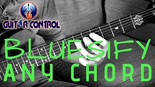 How To Bluesify ANY Chord - Blues Guitar Lesson With Sean Daniel