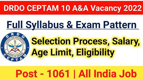 DRDO CEPTAM 10 Admin & Allied Syllabus 2022|DRDO CEPTAM 10 A&A Recruitment 2022|Selection Process