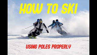 How to Ski  Using Poles Properly